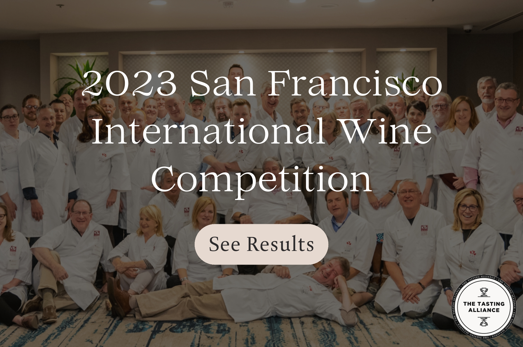 The results of The Tasting Alliance's 2023 San Francisco International Wine Competition