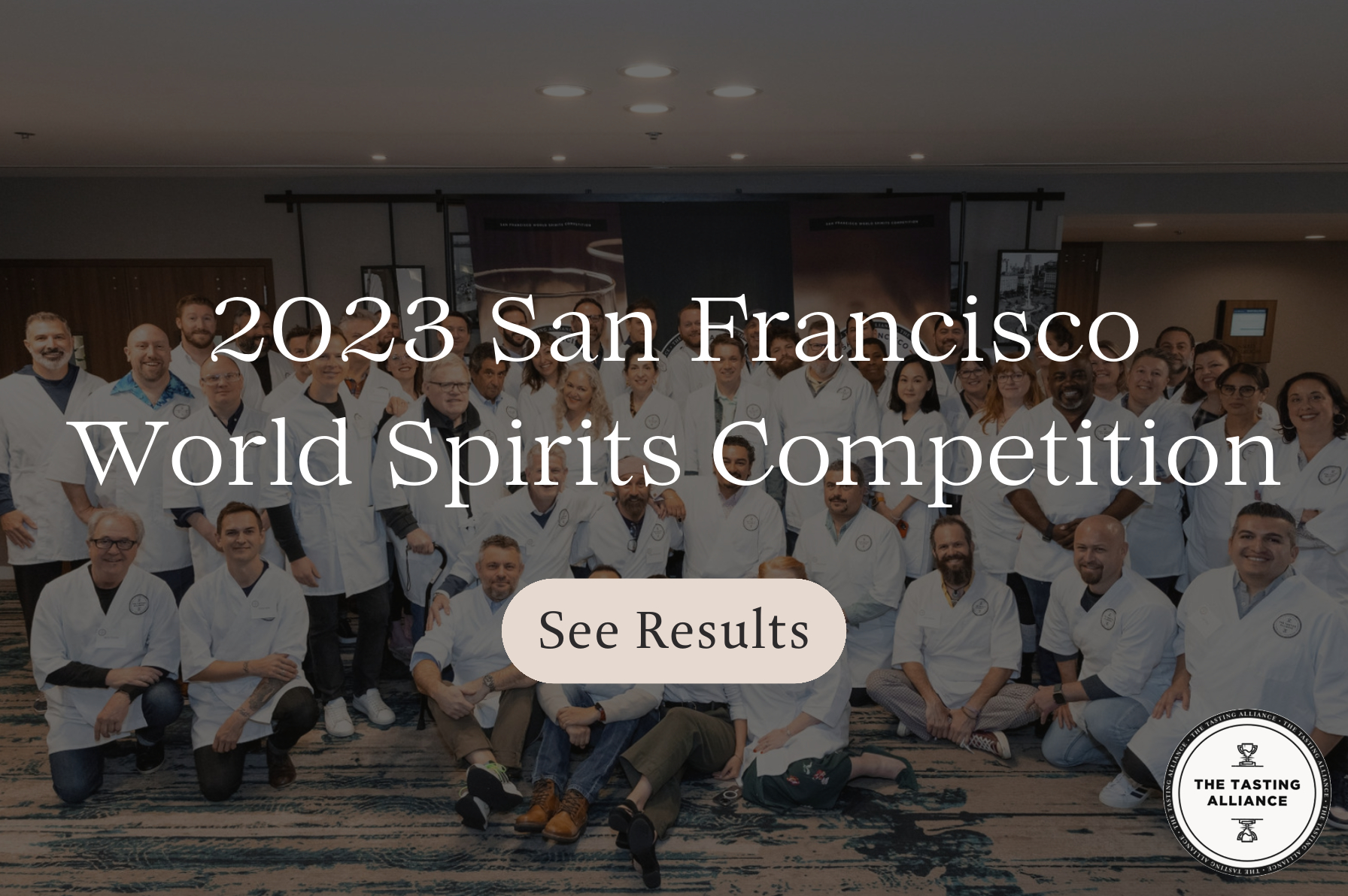 The results of The Tasting Alliance's 2023 San Francisco World Spirits Competition