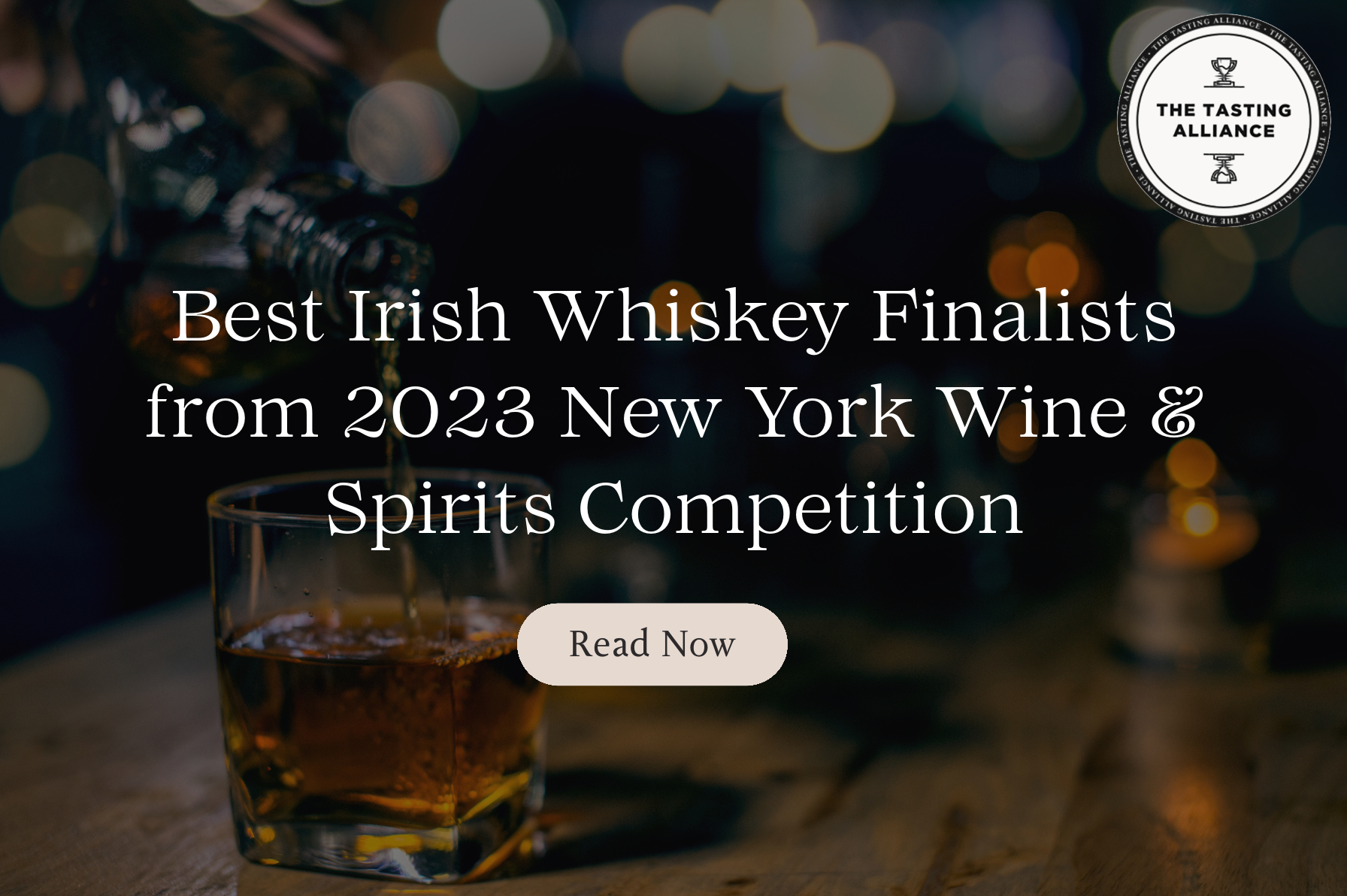 The Tasting Alliance's Best Irish Whiskey Finalists from 2023 New York Wine & Spirits Competition