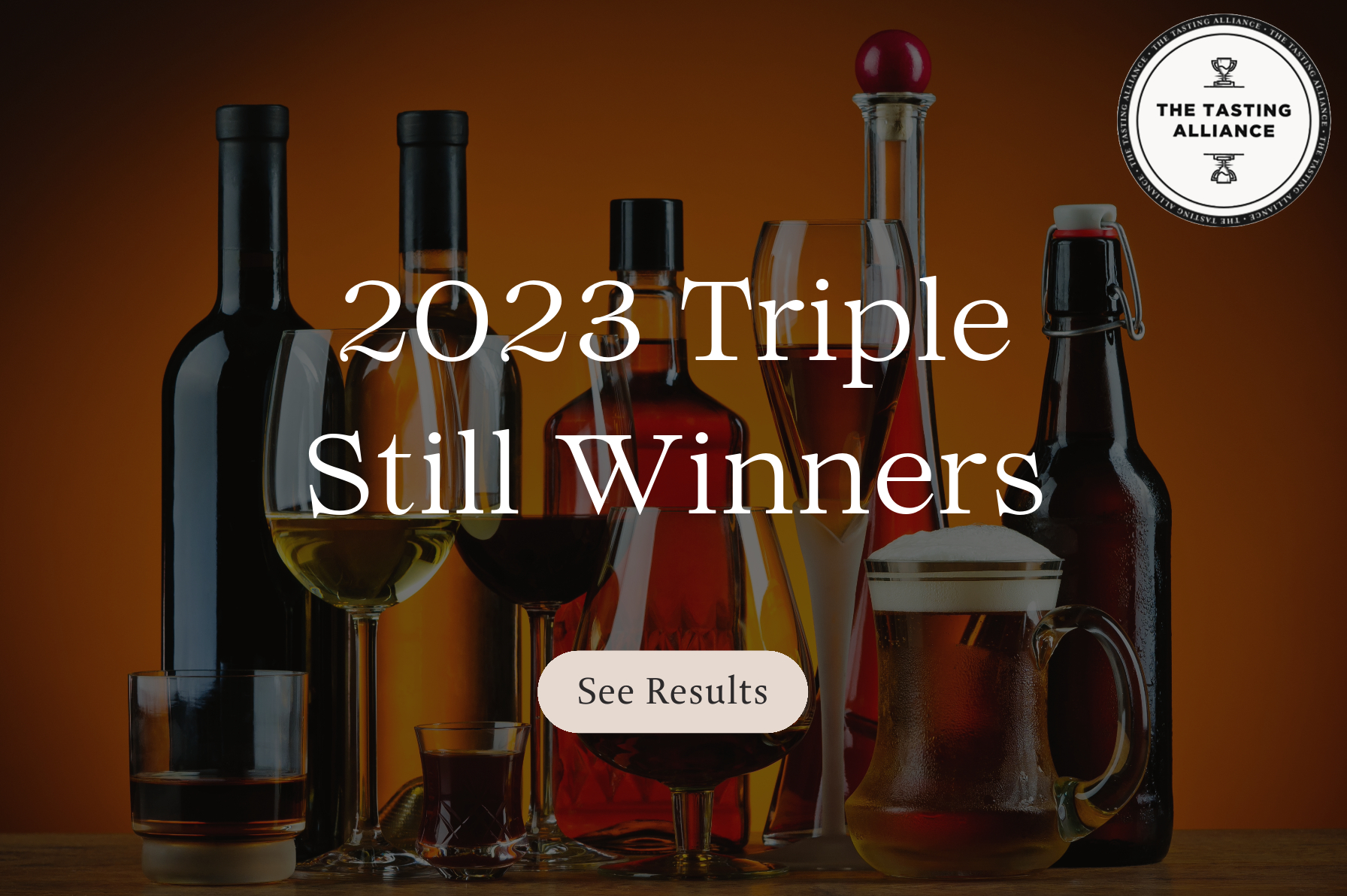 The Tasting Alliance's 2023 Triple Still Winners Results