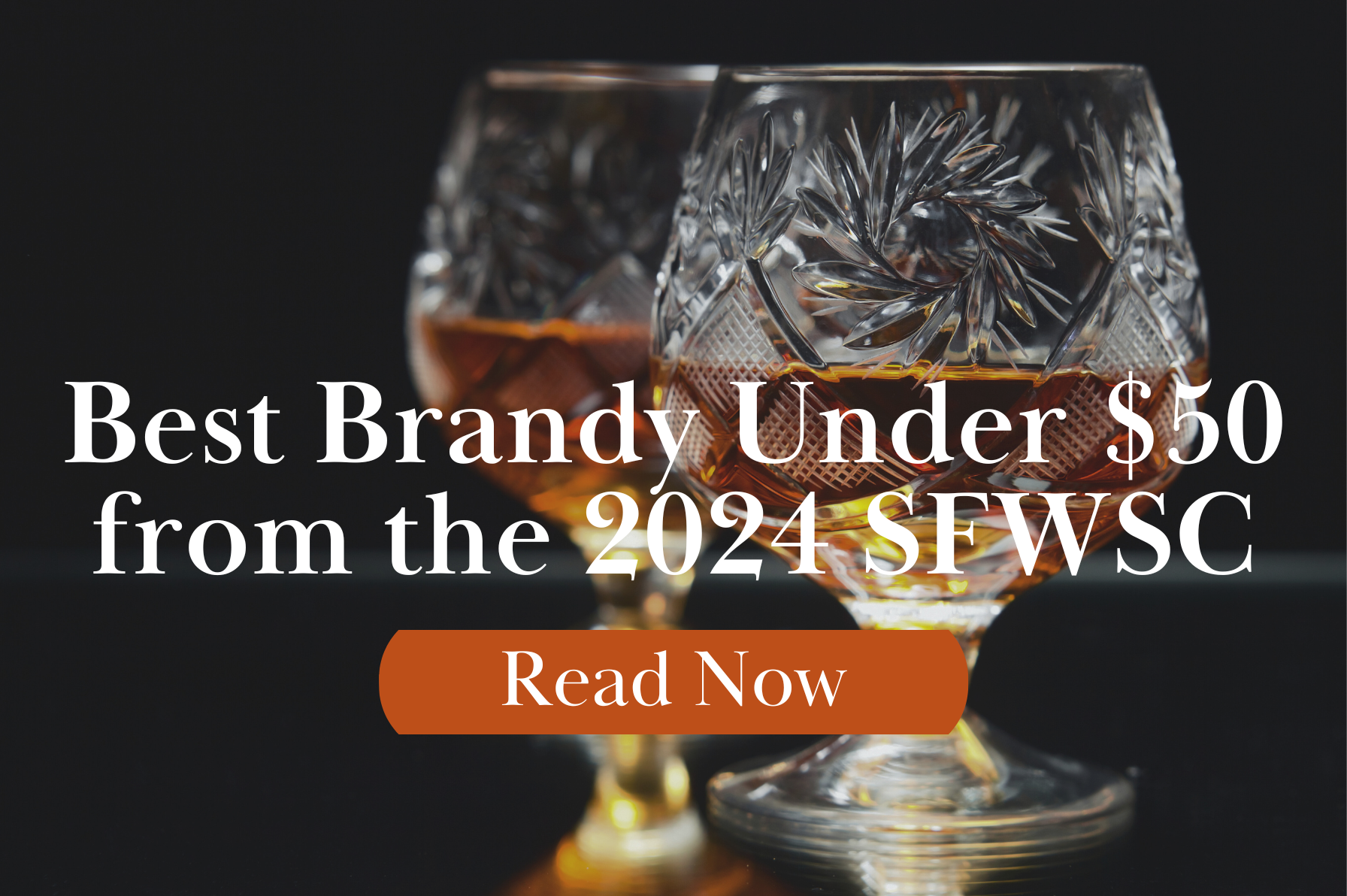 Best Brandy Under $50 from the 2024 SFWSC